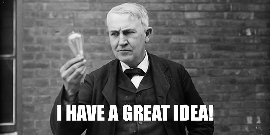 A man holds a lightbulb with the text "I have a great idea!" underneath him.