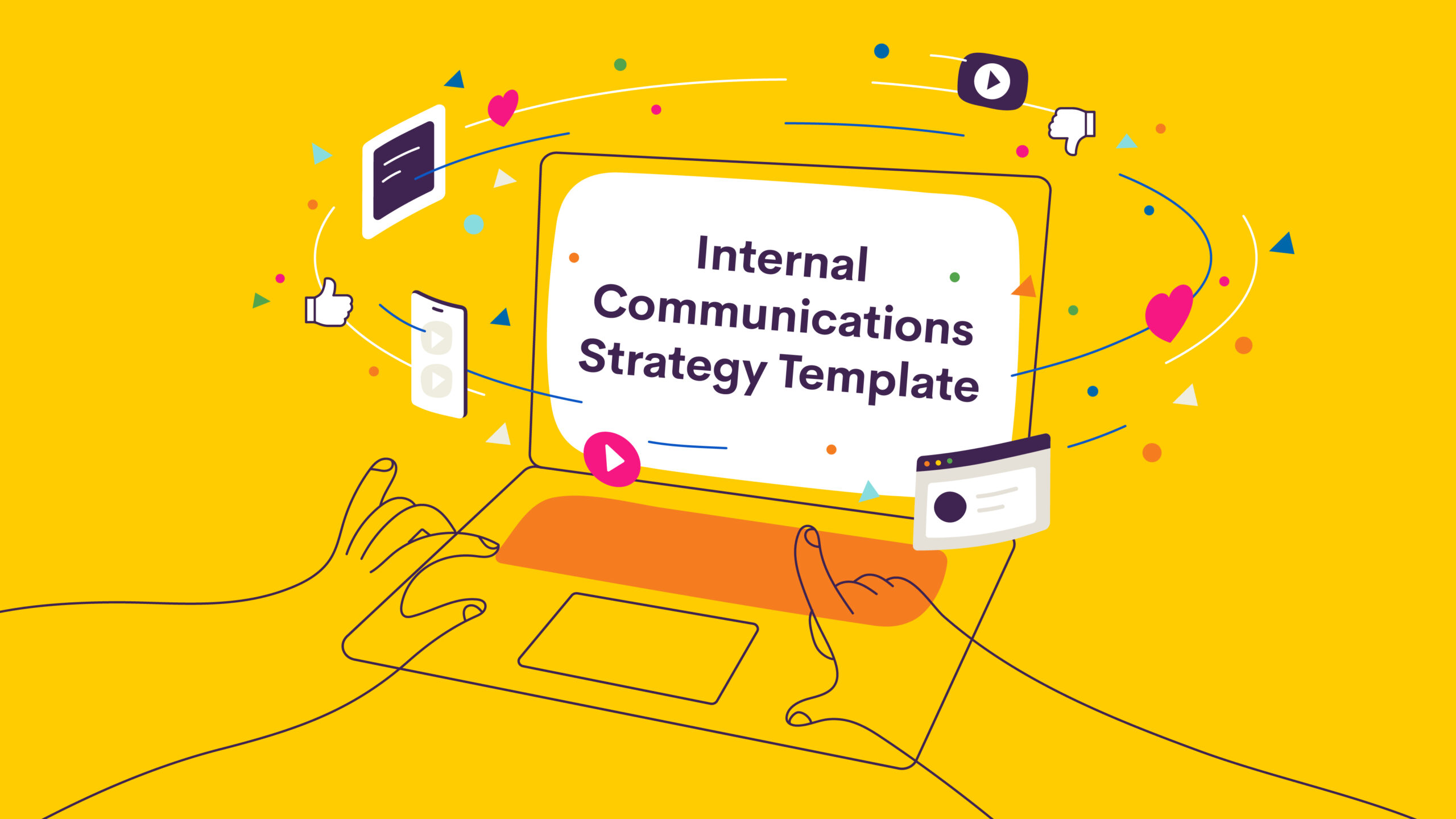 How to Create an Internal Communications Strategy [+ Free Template]