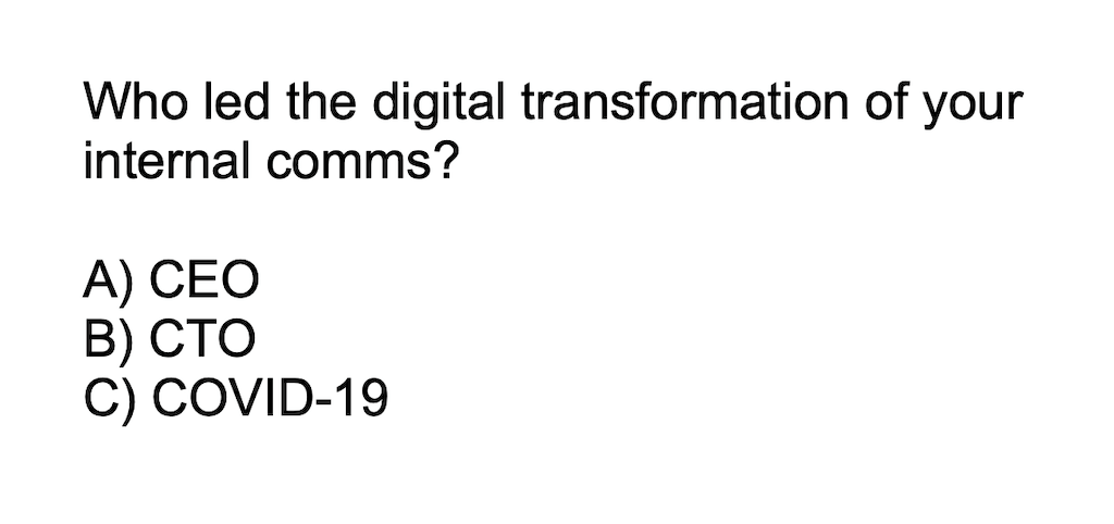 An illustration asking the question: Who led the digital transformation of your internal comms?