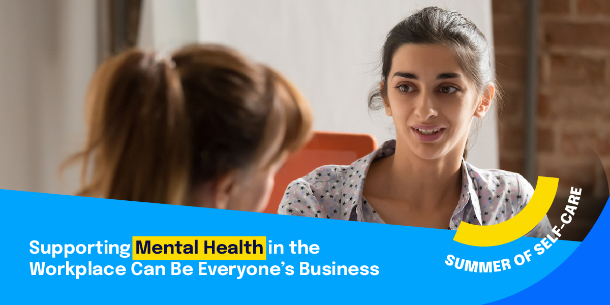 Summer Of Self Care Supporting Mental Health in the Workplace