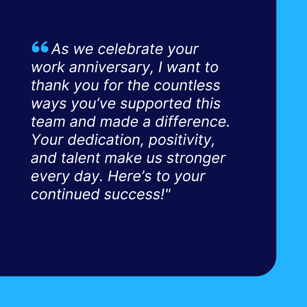 Work Anniversary Messages From Leadership To Team Members