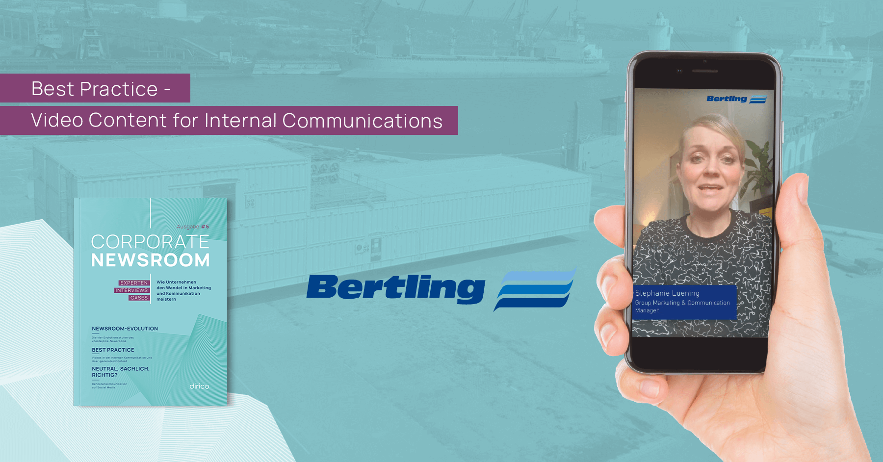 Video Content for Internal Communications – Best Practice Example Bertling