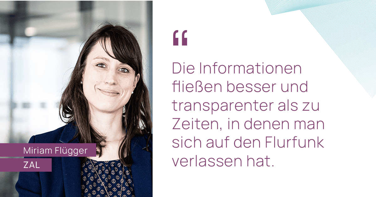 Zitat Miriam Flügger: Die Informationen fließen besser und transparenter als zu Zeiten, in denen man sich auf den Flurfunk verlassen hat.