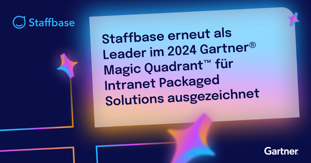 Staffbase wurde 2024 erneut als Leader im Gartner Magic Quadrant für Intranet Packaged Solutions ausgezeichnet